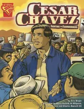 Cesar Chavez: Fighting for Farmworkers, Paperback/Eric Braun