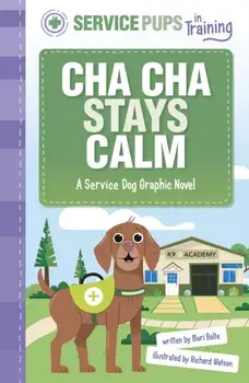 Cha Cha Stays Calm. A Service Dog Graphic Novel, Paperback/Mari Bolte