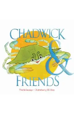 Chadwick and Friends - Priscilla Cummings