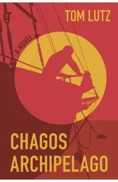 Chagos Archipelago - Tom Lutz