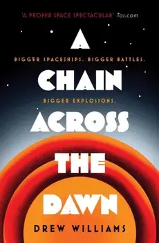 Chain Across the Dawn, Paperback/Drew Williams