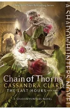 Chain of Thorns - Cassandra Clare