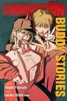 Chainsaw Man: Buddy Stories, Paperback/Sakaku Hishikawa