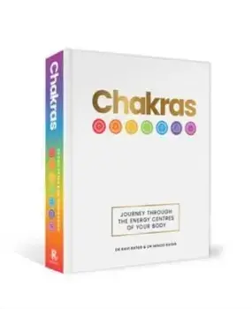 Chakras. Journey through the energy centres of your body, Hardback/Minoo Ratan