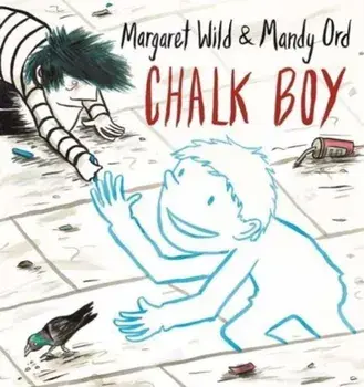 Chalk Boy, Hardback/Margaret Wild