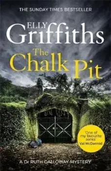 Chalk Pit, Paperback/Elly Griffiths