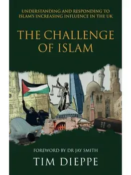 Challenge of Islam, The, Paperback/Tim Dieppe
