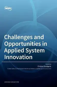 Challenges and Opportunities in Applied System Innovation, Hardcover/Christos Douligeris