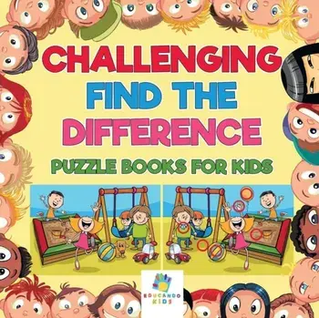 Challenging Find the Difference Puzzle Books for Kids, Paperback/Educando Kids