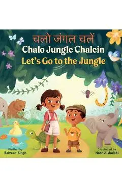Chalo Jungle Chalein - Balveen Singh