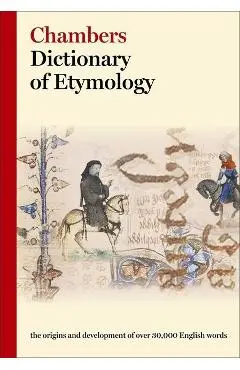 Chambers Dictionary of Etymology