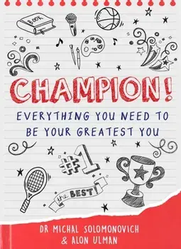 Champion. Everything You Need to Be Your Greatest You, 0 New edition, Paperback/Alon Ulman