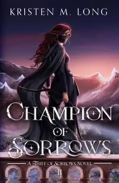 Champion of Sorrows - Kristen M. Long