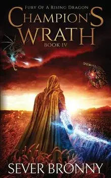 Champion's Wrath, Paperback/Sever Bronny