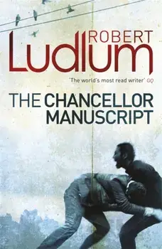 Chancellor Manuscript, Paperback/Robert Ludlum