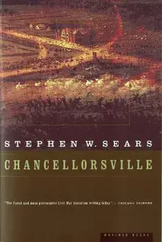 Chancellorsville, Paperback/Stephen W. Sears