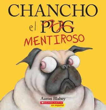 Chancho El Mentiroso (Pig the Fibber), Paperback/Aaron Blabey