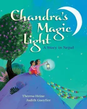 Chandra's Magic Light: A Story in Nepal, Paperback/Theresa Heine