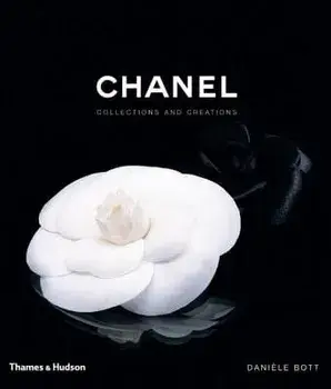 Chanel: Collections and Creations, Hardcover/Daniele Bott