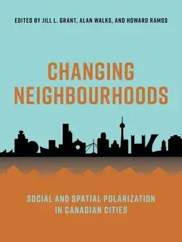 Changing Neighbourhoods. Social and Spatial Polarization in Canadian Cities, Hardback/***