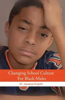 Changing School Culture for Black Males, Paperback/Jawanza Kunjufu