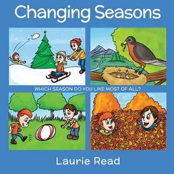 Changing Seasons, Paperback/Laurie J. Read