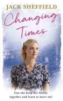 Changing Times, Paperback/Jack Sheffield