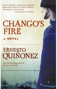 Chango's Fire - Ernesto Quinonez