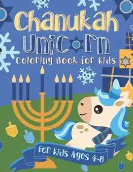 Chanukah Unicorn Coloring Book for Kids: A Special Holiday Gift for Kids Ages 4-8, Paperback/Pink Crayon Coloring