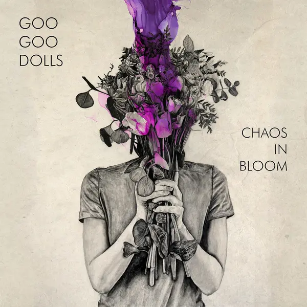 Chaos In Bloom | Goo Goo Dolls