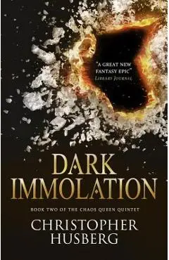 Chaos Queen - Dark Immolation (Chaos Queen 2) - Christopher Husberg