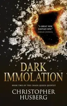 Chaos Queen - Dark Immolation (Chaos Queen 2), Paperback/Christopher Husberg