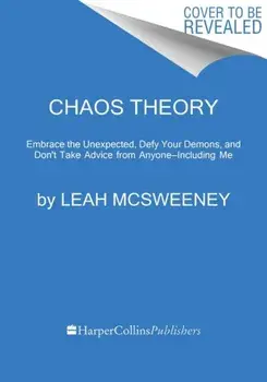 Chaos Theory. Finding Meaning in the Madness, One Bad Decision at a Time, Hardback/Leah McSweeney