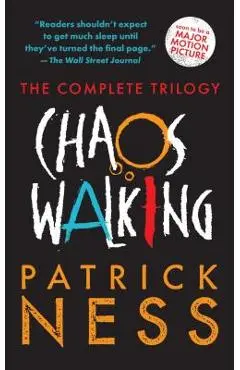 Chaos Walking: The Complete Trilogy - Patrick Ness