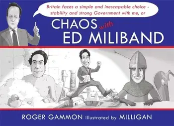 Chaos with Ed Miliband, Hardback/***