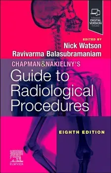Chapman & Nakielny's Guide to Radiological Procedures. 8 ed, Paperback/***