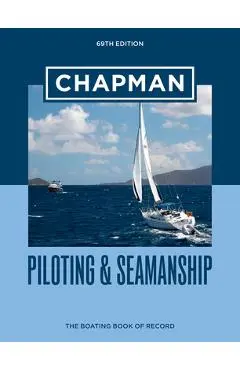 Chapman Piloting & Seamanship 69th Edition - Chapman