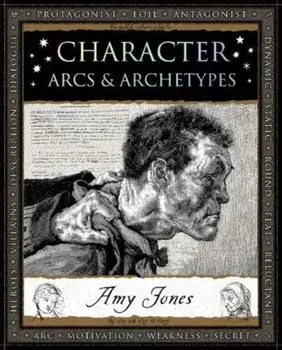 Character. Arcs and Archetypes, Paperback/Amy Jones