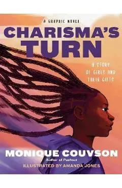 Charisma's Turn: A Graphic Novel - Monique Couvson