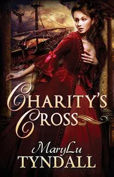 Charity's Cross, Paperback/Marylu Tyndall