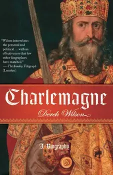 Charlemagne, Paperback/Derek Wilson