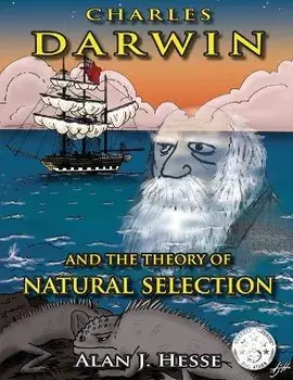 Charles Darwin and the Theory of Natural Selection, Paperback/Alan J. Hesse