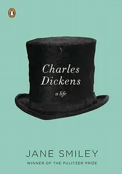 Charles Dickens: A Life, Paperback/Jane Smiley