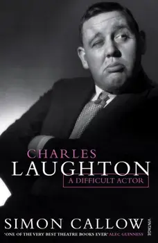 Charles Laughton. A Difficult Actor, Paperback/Simon Callow
