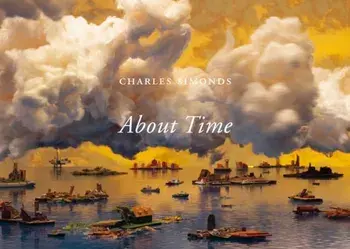 Charles Simonds / Herbert Molderings. About Time, Hardback/***