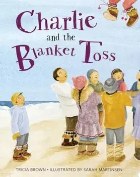 Charlie and the Blanket Toss, Paperback/Tricia Brown