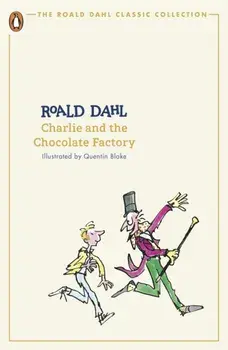 Charlie and the Chocolate Factory, Paperback/Roald Dahl