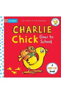 Charlie Chick Goes to School - Nick Denchfield