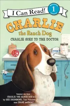 Charlie Goes to the Doctor, Paperback/Ree Drummond
