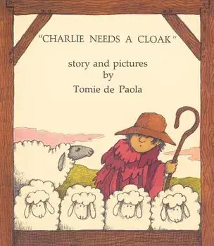 Charlie Needs a Cloak, Hardcover/Tomie dePaola